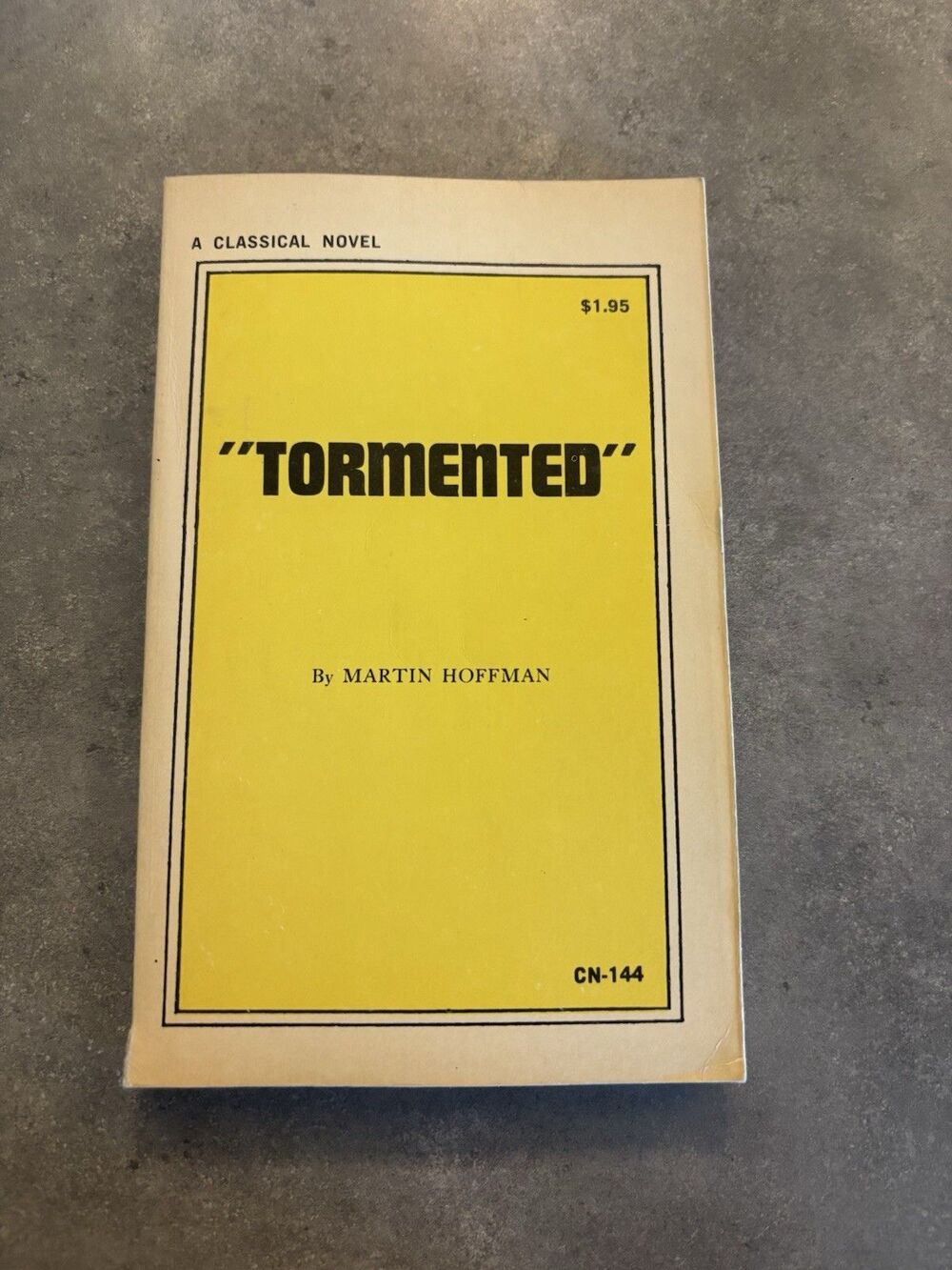 Tormented By Martin Hoffman Vintage 1969 Paperback First Edition CN - 144